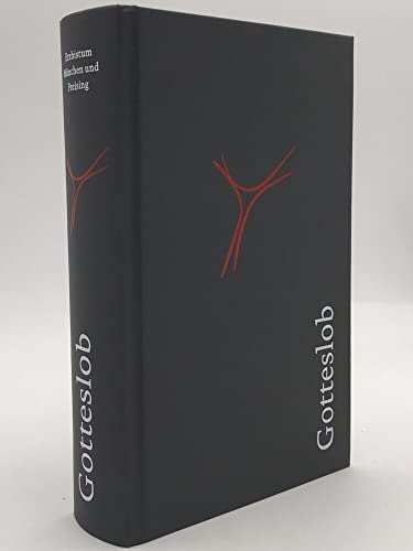 Gotteslob. Katholisches Gebet- und Gesangbuch - Ausgabe für das Erzbistum München und Freising: Großdruck, Balacron dunkelgrau, Naturschnitt Gotteslob. Katholisches Gebet- und Gesangbuch - Ausgabe für das Erzbistum München und Freising: Großdruck, Balacron dunkelgrau, Naturschnitt