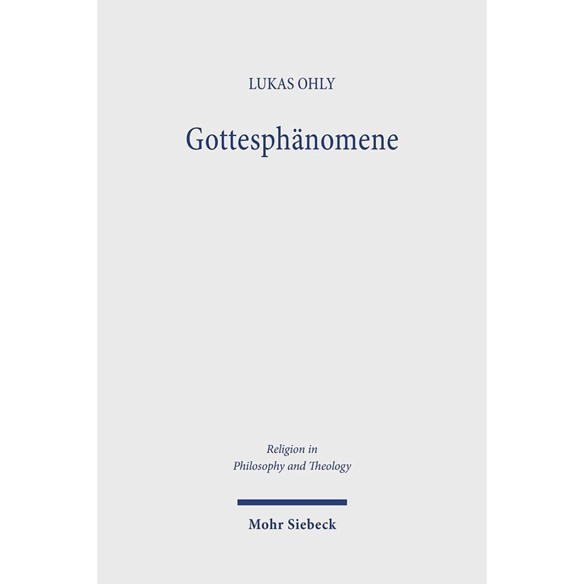 Gottesphänomene Gottesphänomene von Mohr Siebeck GmbH & Co. K