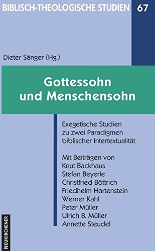 Gottessohn und Menschensohn (Biblisch-Theologische Studien) von Vandenhoeck & Ruprecht GmbH & Co. KG