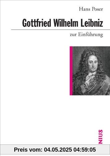 Gottfried Wilhelm Leibniz zur Einführung