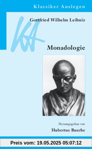 Gottfried Wilhelm Leibniz: Monadologie