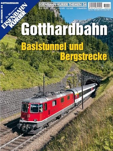 Gotthardbahn: Basistunnel und Bergstrecke (EK-Themen) von Ek-Verlag GmbH
