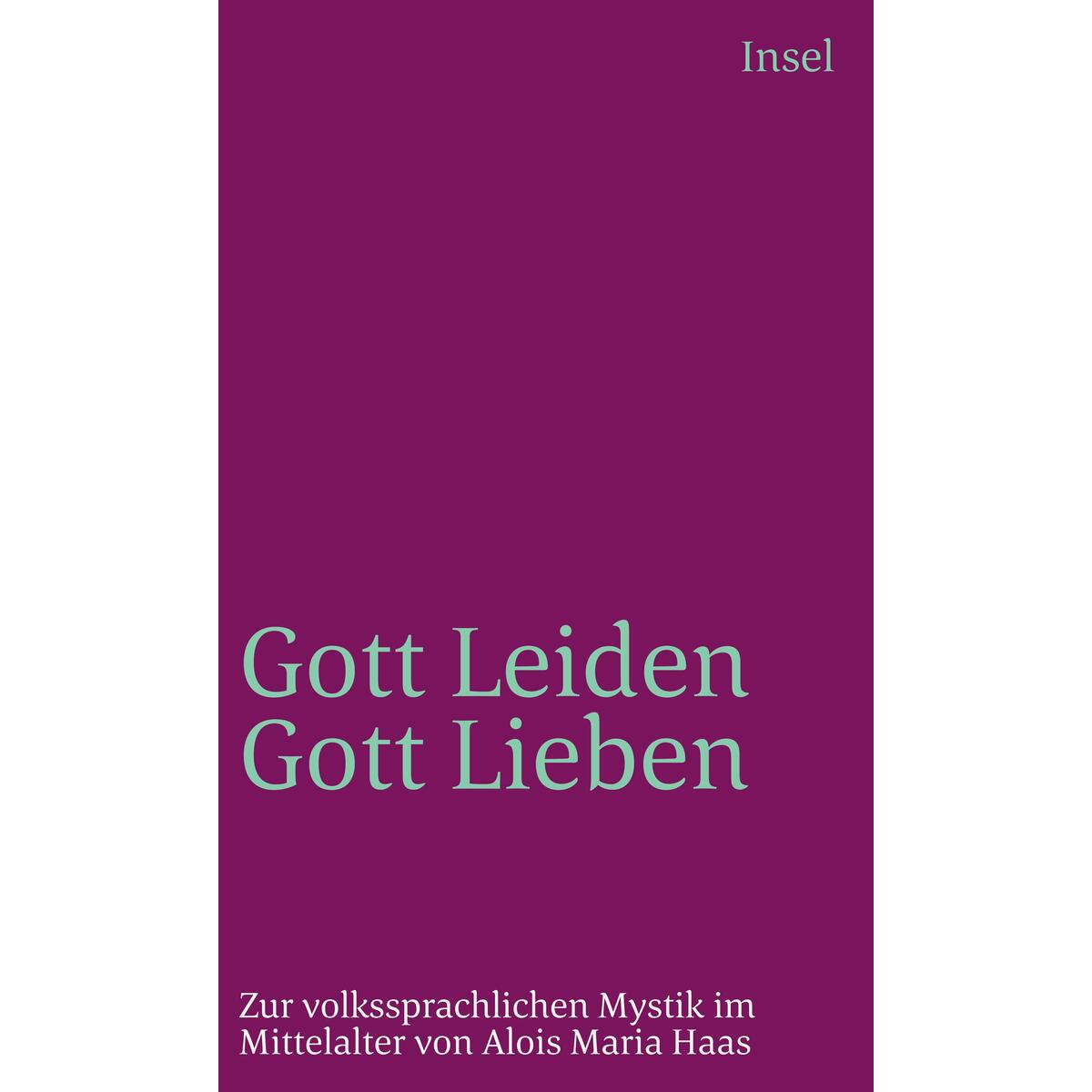 Gottleiden - Gottlieben von Insel Verlag GmbH