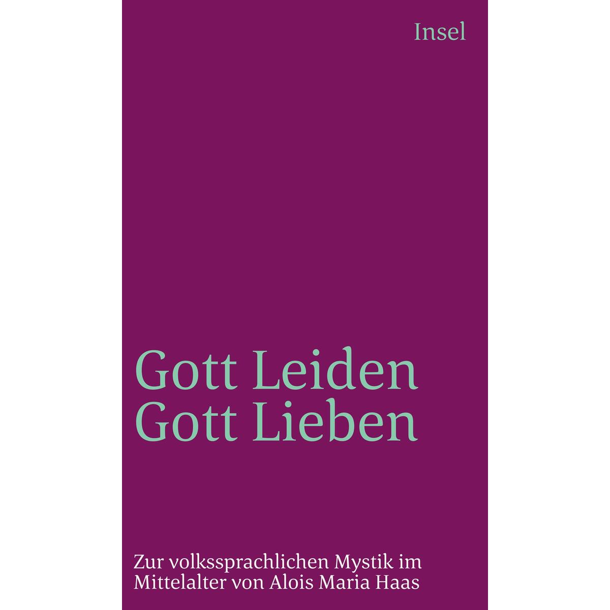 Gottleiden - Gottlieben Gottleiden - Gottlieben von Insel Verlag GmbH