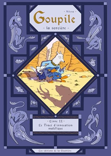 Goupile, la sorcière - Tome 2 - Le Tracé d invocation maléfique von DE LA GOUTTIERE