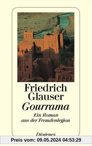 Gourrama: Ein Roman aus der Fremdenlegion