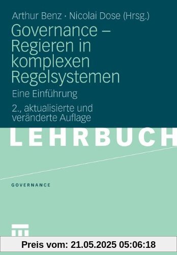 Governance - Regieren In Komplexen Regelsystemen: Eine Einführung (German Edition)