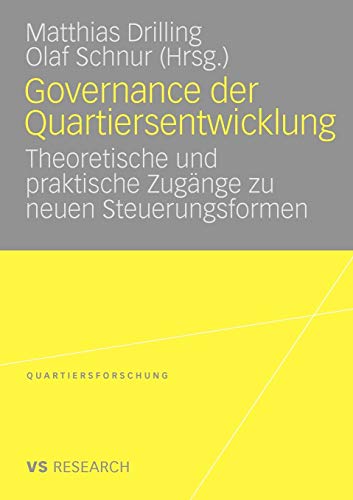 Governance der Quartiersentwicklung: Theoretische und praktische Zugänge zu neuen Steuerungsformen (Quartiersforschung) (German Edition) von VS Verlag für Sozialwissenschaften