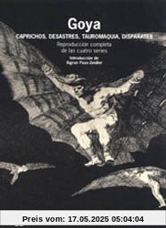 Goya : caprichos, desastres, tauromaquia, disparates