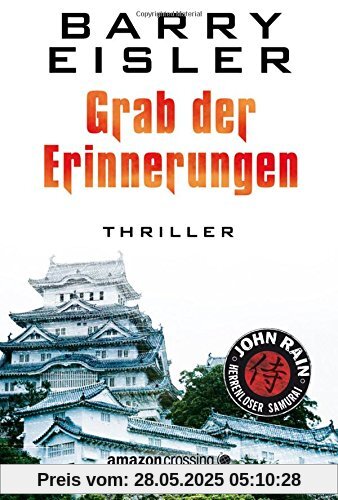 Grab der Erinnerungen (John Rain - herrenloser Samurai)