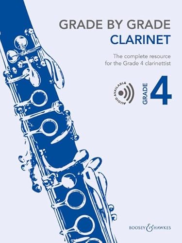 Grade by Grade - Clarinet Grade 4: The complete resource for the Grade 4 clarinettist. Klarinette und Klavier. von Boosey & Hawkes, London