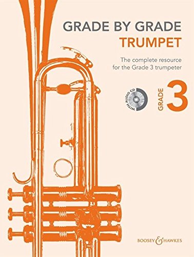 Grade by Grade - Trumpet: Grade 3. Trompete und Klavier. Ausgabe mit CD. von Boosey & Hawkes Publishers Ltd.