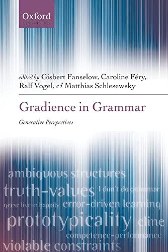 Gradience in Grammar: Generative Perspectives (Oxford Linguistics) von Oxford University Press