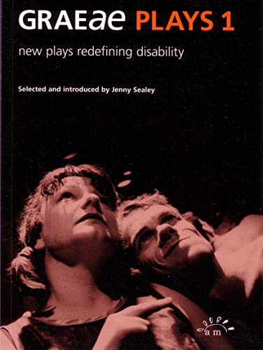 Graeae Plays 1: New Plays Redefining Disability (Aurora New Plays)