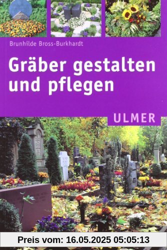 Gräber gestalten und pflegen