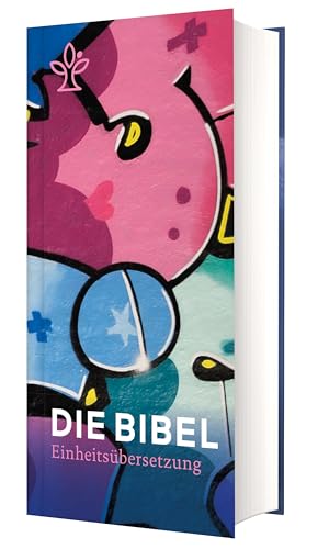 Graffiti-Bibel: Die Bibel Einheitsübersetzung von Katholisches Bibelwerk