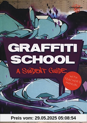 Graffiti School: A Student Guide with Teacher's Manual