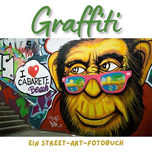 Graffiti: Ein Street-Art-Fotobuch von 27amigos