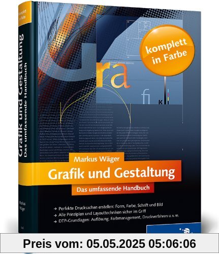 Grafik und Gestaltung. Das umfassende Handbuch