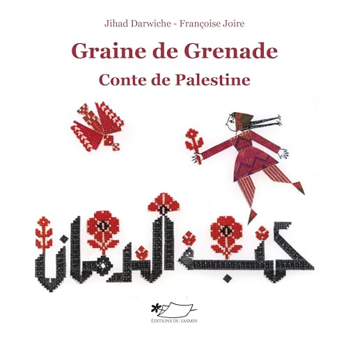 Graine de Grenade: Conte de Palestine von JASMIN