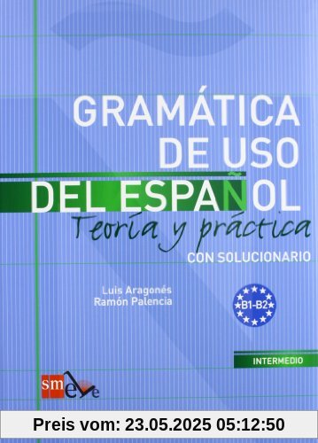 Gramática de uso del español, teoría y práctica, nivel B1-B2
