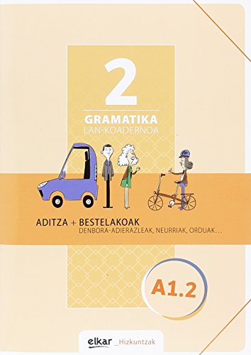Gramatika. Lan-koadernoa 2 (A1-2): Aditza + Bestelakoak (Hizkuntzak, Band 2) von Elkar
