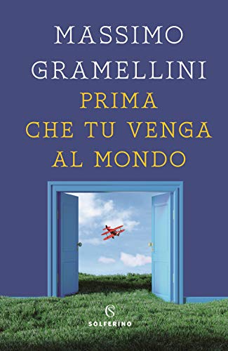 Gramellini Massimo - Prima Che Tu Venga Al Mondo (1 BOOKS)