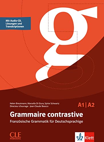 Grammaire contrastive: Französische Grammatik für Deutschsprachige. Buch mit Audio-CD, Lösungen und Transkriptionen (47 Seiten) von Klett Sprachen GmbH