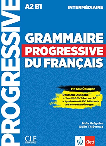 Grammaire progressive du français - Niveau intermédiaire - Deutsche Ausgabe: Mit 450 neuen Übungen online. Schülerbuch + Audio-CD + Online