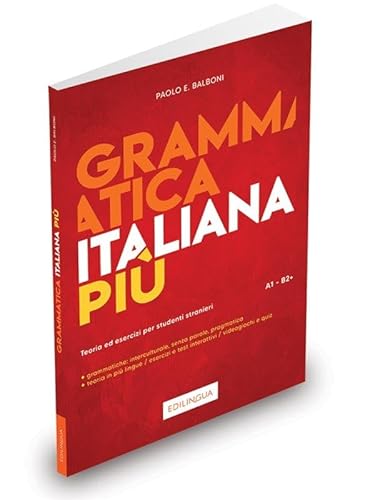 Grammatica italiana più: Teoria ed esercizi per studenti stranieri