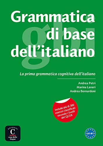 Grammatica di base dell’italiano: La prima grammatica cognitiva dell'italiano. Niveau A1-B1 von Klett Sprachen GmbH