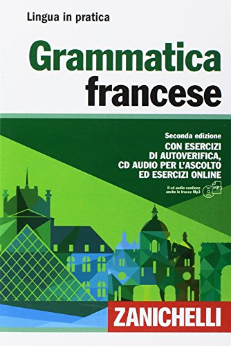 Grammatica francese. Con esercizi di autoverifica (Lingua in pratica)