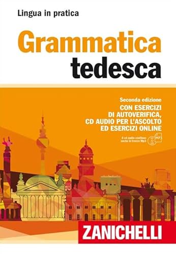 Grammatica tedesca. Con esercizi di autoverifica. Con CD Audio formato MP3 (Lingua in pratica) von Zanichelli