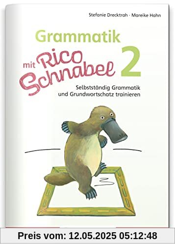 Grammatik mit Rico Schnabel, Klasse 2: Selbstständig Grammatik und Grundwortschatz trainieren (Rico Schnabel: Übungshefte Deutsch)