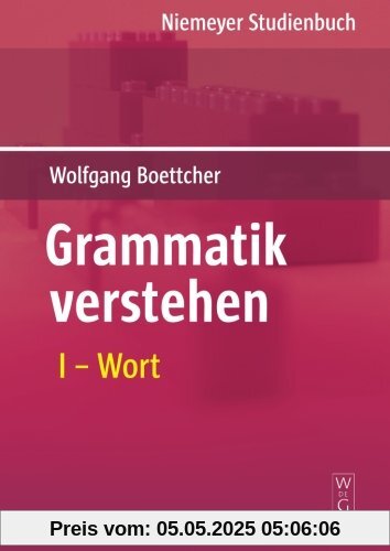 Grammatik verstehen: Wort: Band I