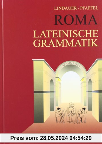 Grammatiken II: Roma. Lateinische Grammatik. (RSR)