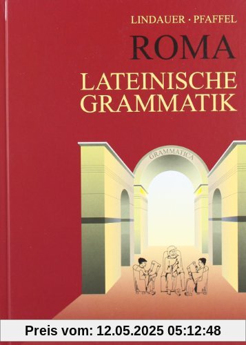 Grammatiken II: Roma. Lateinische Grammatik. (RSR)