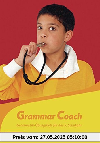 Grammatikhefte Englisch: Grammar Coach: Grammatik-Übungsheft für das 5. Schuljahr