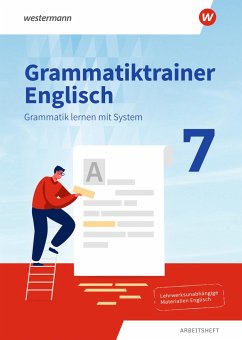 Grammatiktrainer Englisch 7. Arbeitsheft. Grammatik lernen mit System von Westermann Bildungsmedien
