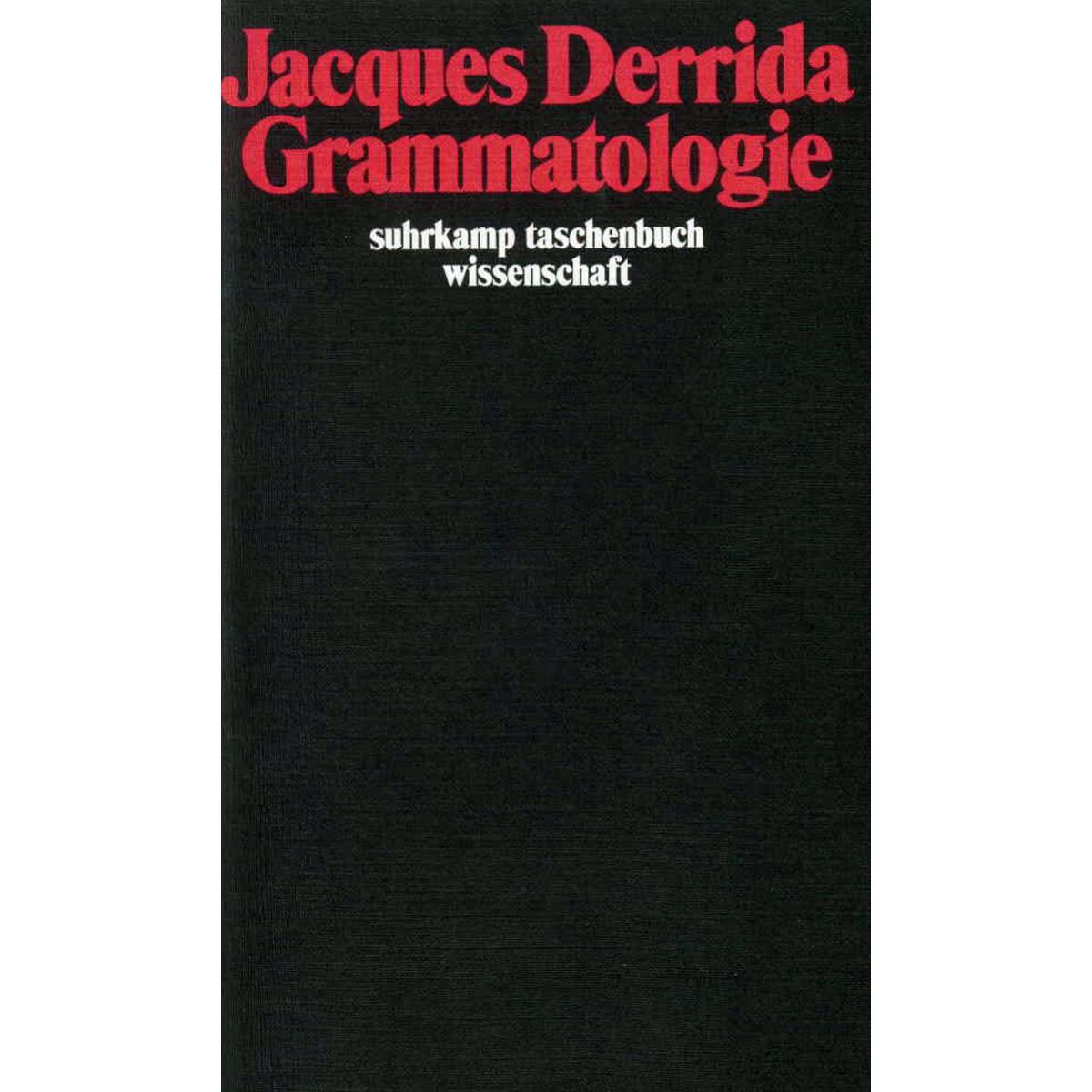 Grammatologie Grammatologie von Suhrkamp Verlag