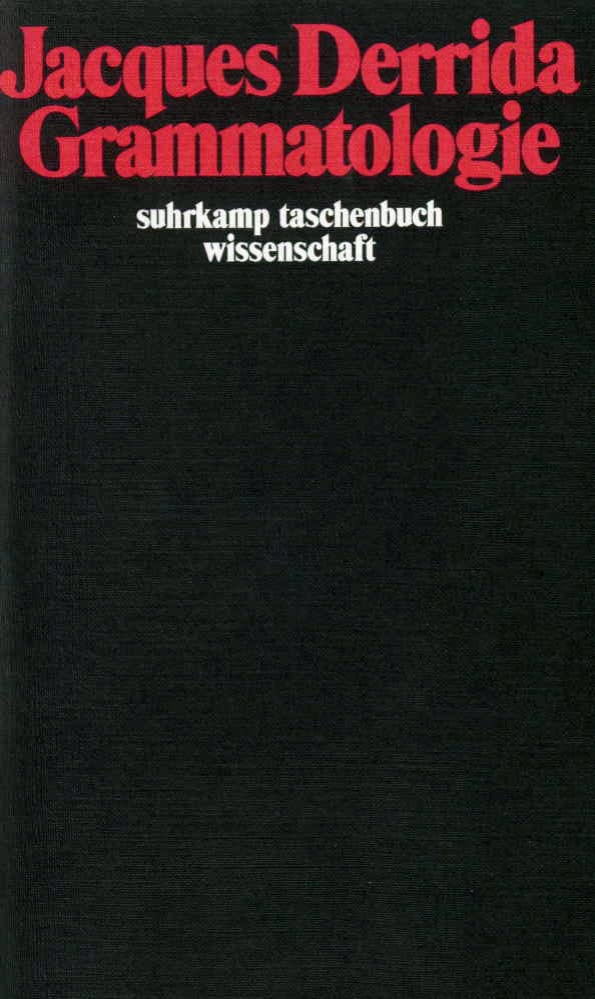 Grammatologie Grammatologie von Suhrkamp Verlag
