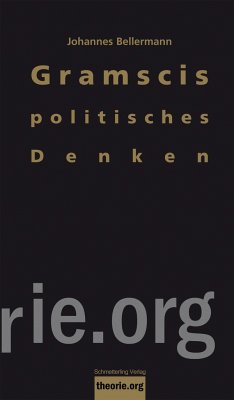 Gramscis politisches Denken von Schmetterling Verlag