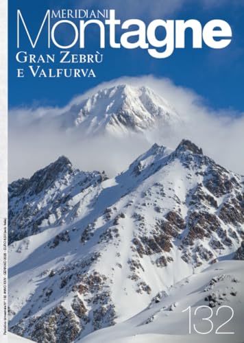 Gran Zebrù e la valfurva (Meridiani montagne) von Editoriale Domus