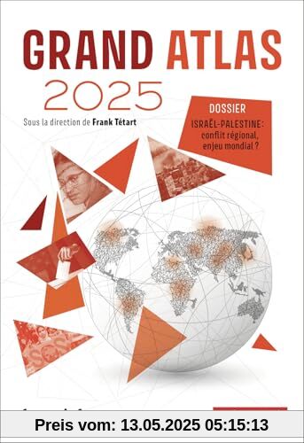 Grand Atlas 2025: Dossier Israël-Palestine : conflit régional, enjeu mondial ?