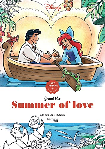 Grand Bloc Disney - Summer of Love: 60 coloriages anti-stress