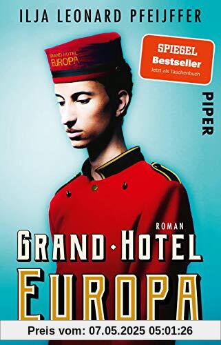 Grand Hotel Europa: Roman | Der große Gesellschaftsroman über einen alten Kontinent Grand Hotel Europa: Roman | Der große Gesellschaftsroman über einen alten Kontinent