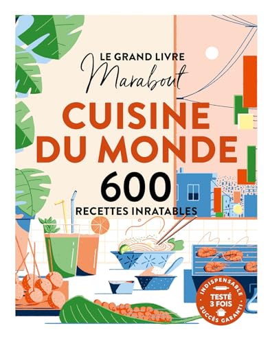 Le grand Livre Marabout Cuisine du monde: 600 recettes inratables von MARABOUT