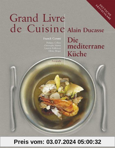 Grand Livre de Cuisine - Die Mediterrane Küche: 3