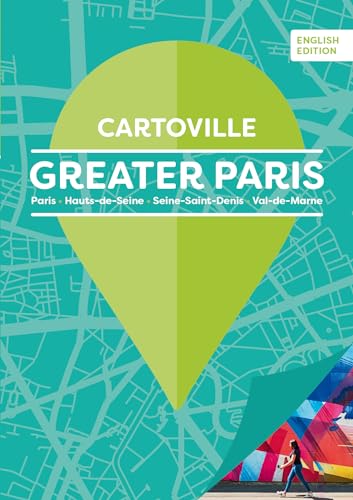 Grand Paris - Greater Paris (English Edition): Paris - Hauts-de-Seine - Seine-Saint-Denis - Val-de-Marne von GALLIM LOISIRS