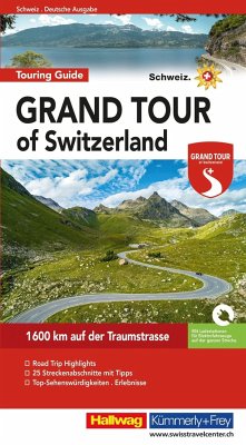 Grand Tour of Switzerland Touring Guide Deutsch von Hallwag Kümmerly & Frey